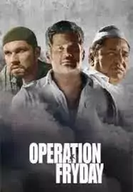 Operation Fryday (2023) Movie Poster